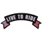 Live To Ride Flag Rocker Patch